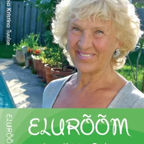 Elurõõm.  Leena Kristina Tuulse