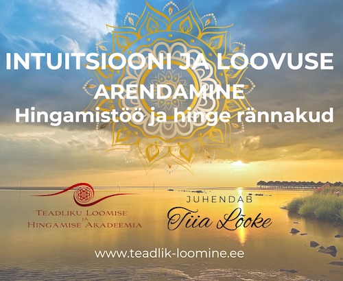 Intuitsiooni ja loovuse arendamine. Registreerumise ettemaks.